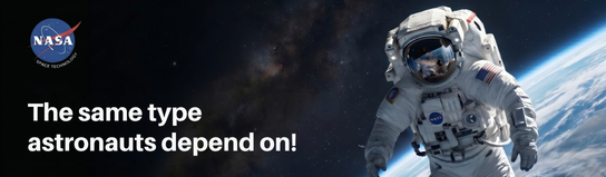 The same type astronauts depend on - NASA Space Technology